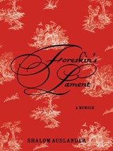 Foreskin's Lament - Shalom Auslander - 9781101217634