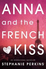 Anna and the French Kiss - Stephanie Perkins - 9781101445495