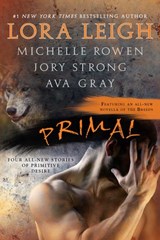 Primal - Lora Leigh ; Michelle Rowen ; Jory Strong ; Ava Gray - 9781101486320