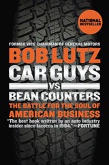 Car Guys vs. Bean Counters - Bob Lutz - 9781101516027