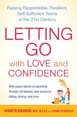 Letting Go with Love and Confidence - Susan FitzGerald ; Kenneth Ginsburg M.D. - 9781101517338