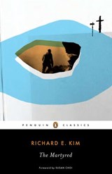 The Martyred - Richard E. Kim - 9781101528778