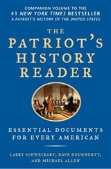 The Patriot's History Reader - Larry Schweikart ; Michael Allen ; Dave Dougherty - 9781101535349