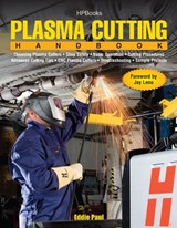 Plasma Cutting Handbook HP1569 - Eddie Paul - 9781101545706