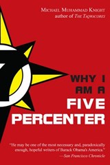 Why I Am a Five Percenter - Michael Muhammad Knight - 9781101547588