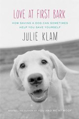 Love at First Bark - Julie Klam - 9781101547960