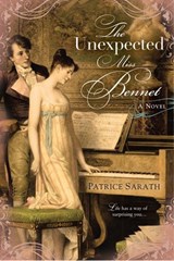 The Unexpected Miss Bennet - Patrice Sarath - 9781101552780