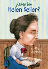 ¿Quién fue Helen Keller? - Gare Thompson ; Who HQ - 9781101577820