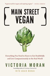 Main Street Vegan - Victoria Moran ; Adair Moran - 9781101580622