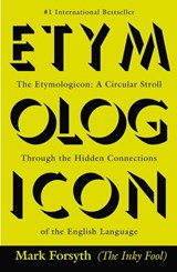 The Etymologicon - Mark Forsyth - 9781101611760