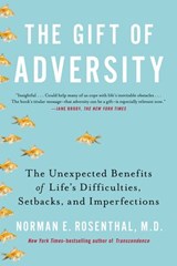 The Gift of Adversity - Norman E Rosenthal MD - 9781101613054