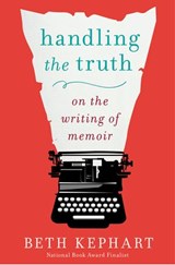 Handling the Truth - Beth Kephart - 9781101620182