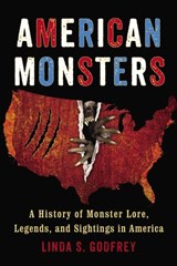 American Monsters - Linda S. Godfrey - 9781101625286