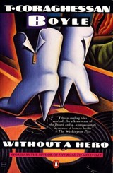 Without a Hero - T.C. Boyle - 9781101651575