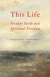 This Life - Martin Hägglund - 9781101870419