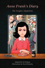 Anne Frank's Diary: The Graphic Novel - Anne Frank&, David Polonsky - 9781101871799