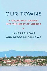 Our Towns - James Fallows ; Deborah Fallows - 9781101871843