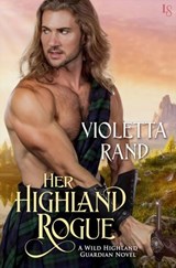 Her Highland Rogue - Violetta Rand - 9781101883730