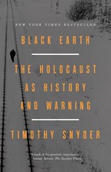 Black Earth - Timothy Snyder - 9781101903476