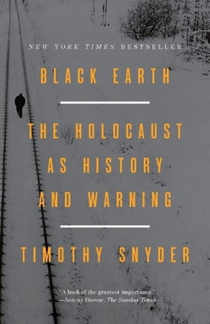 Black Earth, Timothy Snyder - Paperback - 9781101903476