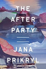The After Party - PRIKRYL,  Jana - 9781101906231