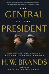 The General vs. the President - H. W. Brands - 9781101912171