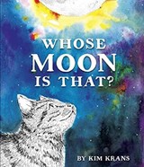 Whose Moon Is That? - Kim Krans - 9781101932278