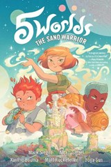 5 Worlds Book 1: The Sand Warrior - Mark Siegel ; Alexis Siegel - 9781101935866