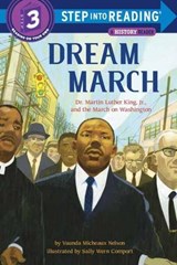 Dream March: Dr. Martin Luther King, Jr., and the March on Washington - Vaunda Micheaux Nelson - 9781101936696