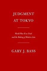 Judgment at Tokyo - Gary J. Bass - 9781101947111