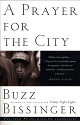 A Prayer for the City - Buzz Bissinger - 9781101969915