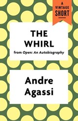 The Whirl - Andre Agassi - 9781101971314