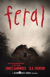Feral - James DeMonaco ; B. K. Evenson - 9781101972700