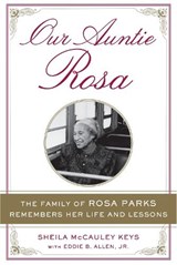 Our Auntie Rosa - Eddie B. (Eddie B. Allen) Allen ; Sheila (Sheila McCauley Keys) McCauley Keys - 9781101983201