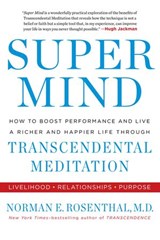 Super Mind - Norman E Rosenthal MD - 9781101983478