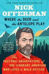 Where the Deer and the Antelope Play - Nick Offerman - 9781101984703