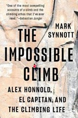 The Impossible Climb - Mark Synnott - 9781101986646