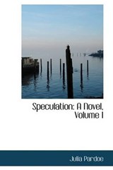Speculation - Julia Pardoe - 9781103455539