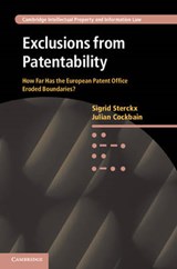 Exclusions from Patentability - SIGRID (UNIVERSITEIT GENT,  Belgium) Sterckx ; Julian Cockbain - 9781107006942