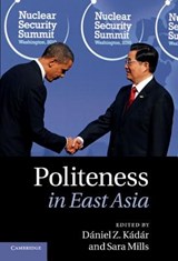 Politeness in East Asia - Daniel Z. Kadar ; Sara Mills - 9781107007062