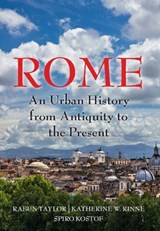 Rome - RABUN (UNIVERSITY OF TEXAS,  Austin) Taylor ; Katherine Wentworth (University of California, Berkeley) Rinne ; Spiro (University of California, Berkeley) Kostof - 9781107013995
