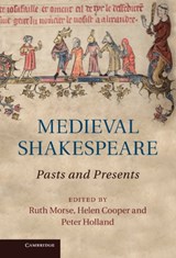Medieval Shakespeare - RUTH MORSE ; HELEN (UNIVERSITY OF CAMBRIDGE) COOPER ; PETER (UNIVERSITY OF NOTRE DAME,  Indiana) Holland - 9781107016279