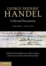 George Frideric Handel: Volume 2, 1725–1734 - BURROWS,  Donald (The Open University, Milton Keynes) ; Coffey, Helen (The Open University, Milton Keynes) ; Greenacombe, John (The Open University, Milton Keynes) - 9781107019546