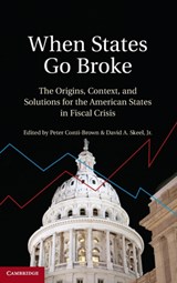 When States Go Broke - PETER CONTI-BROWN ; DAVID,  Jr. (University of Pennsylvania Law School) Skeel - 9781107023178