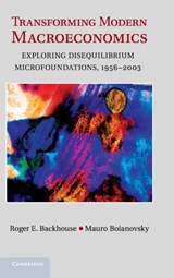 Transforming Modern Macroeconomics - Roger E. (University of Birmingham) Backhouse ; Mauro (Universidade de Brasilia) Boianovsky - 9781107023192