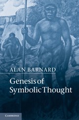 Genesis of Symbolic Thought - Alan (University of Edinburgh) Barnard - 9781107025691