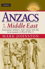Anzacs in the Middle East - Mark Johnston - 9781107030961