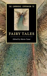 The Cambridge Companion to Fairy Tales - MARIA (HARVARD UNIVERSITY,  Massachusetts) Tatar - 9781107031012
