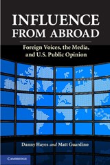 Influence from Abroad - DANNY (GEORGE WASHINGTON UNIVERSITY,  Washington DC) Hayes ; Matt (Providence College, Rhode Island) Guardino - 9781107035522