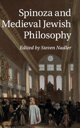 Spinoza and Medieval Jewish Philosophy - STEVEN (UNIVERSITY OF WISCONSIN,  Madison) Nadler - 9781107037861